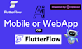 create flutter flow web or mobile app on flutterflow