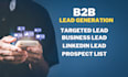 do targeted b2b lead generation, data entry, linkedin lead, business database