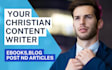 write faith based christians articles , blog post and devotions