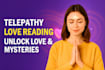 provide telepathic psychic love readings on your lover, ex, or soulmate