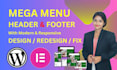 design wordpress header, mega menu, footer, website header with elementor pro