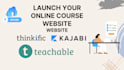 create thinkific,teachable,online course, full website