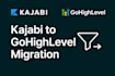 migrate your kajabi funnels, courses and automations to gohighlevel