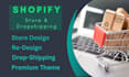 design and redesign your store also, do dropshipping