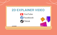 create a 2d animation video and infographic video
