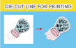 add die cut and cutline to your sticker