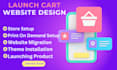 design attractive launch cart print on demand, dropshipping stores, websites