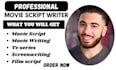write your movie script, screenplay, tv series, screenwriting, film script,