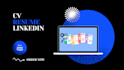 create an engaging CV, resume, cover letter and linkedin