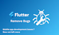 fix errors, bugs crashes of flutter app