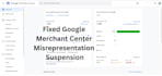 fix google merchant center suspension and misrepresentation
