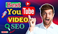 be the best organic youtube video SEO expert