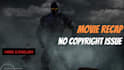 make youtube movie recaps video without copywrite strikes