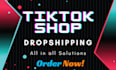 setup tiktok shop with dropshipping, product sourcing, listing, and management