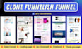 clone funnelish landing page and checkout page in 12 hours