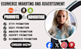 promote and advertise your etsy, shopify ,ebay and amazon to get quick sales