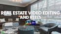 edit home tour videos, promo and real estate reels
