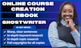 create ebook online course content creation ebook writer ghost book writer