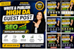 write and publish high da guest post, guest posting with SEO dofollow backlinks