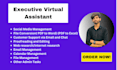 be your personal assistant and executive virtual assistant
