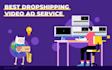 do dropshiping video ads