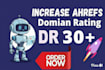 increase dr 30 ahrefs dr domain rating dr30 plus tf 30