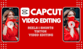 capcut video editing and edit youtube videos