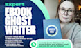 be non fiction ebook ghostwriter handling your ebook writing process