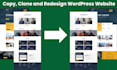 copy clone website, duplicate and revamp wordpress website