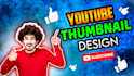 design attractive youtube video thumbnail