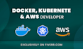 be your docker, kubernetes , AWS developer