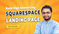 build squarespace website design or squarespace landing page