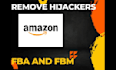 remove amazon hijacker sellers from listing fba and fbm product listing