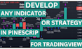 build any indic or staretgy in pinescript for tradingview