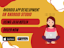 do android app development on android studio using java kotlin
