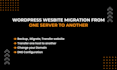 do backup and wordpress website migration from one server to another