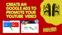 create ads to promote your youtube video promotion