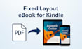 convert PDF to kindle ebook, create fixed layout ebook for amazon KDP