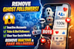 remove ghost followers and fake bot inactive