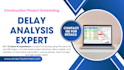 do delay analysis expert witness for construction claims dispute