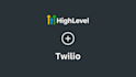 integrate twilio with your gohighlevel account
