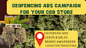 create geofencing ads for your cbd business