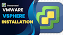 provide comprehensive training on vmware esxi and vsphere