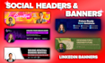 design a facebook, youtube banner, linkedin cover, twitter header