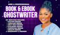 be your ghostwriter ebook writer ebook ghostwriter book and ebook ghostwriting