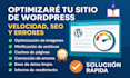 optimizaré aceleraré su sitio wordpress lento a  carga rápida