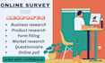 conduct your online survey with real respondents using questionnaire