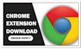generate google chrome extension download, chrome extension download