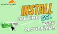 install lifetime SSL certificate, fix https with cloudflare on your website