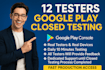 provide 12 testers google play closed testing